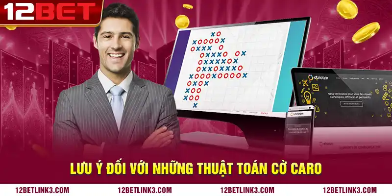 Lưu ý đối với những thuật toán cờ caro