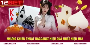 Những chiến thuật baccarat hiệu quả nhất hiện nay