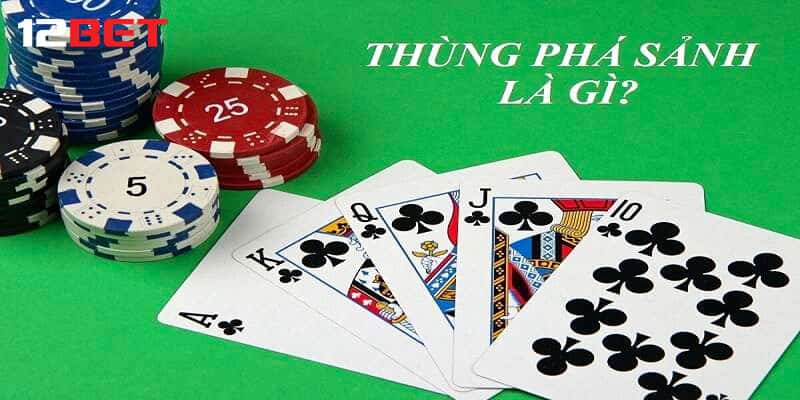 Giải thích thùng phá sảnh Poker là gì?